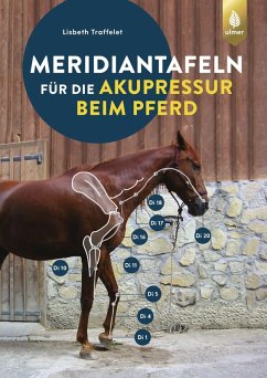 Meridiantafeln für die Akupressur beim Pferd (eBook, PDF) - Traffelet, Lisbeth