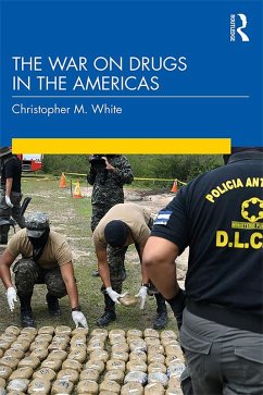 The War on Drugs in the Americas (eBook, PDF) - White, Christopher