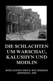 Die Schlachten um Warschau, Kalushyn und Modlin (eBook, ePUB)