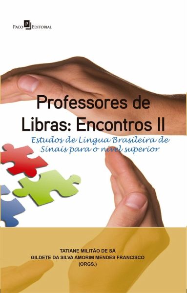 Professores de Libras: Encontros II (eBook, ePUB) Professores de Libras: Encontros II (eBook, ePUB)