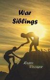 War Siblings (eBook, ePUB)