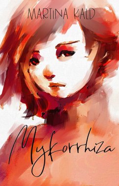 Mykorrhiza (eBook, ePUB) - Kald, Martina