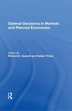 Optimal Decisions In Markets And Planned Economies (eBook, PDF) - Quandt, Richard; Triska, Dusan