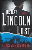 The Day Lincoln Lost (eBook, ePUB)