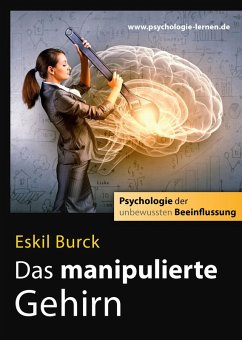 Das manipulierte Gehirn (eBook, ePUB) - Burck, Eskil