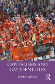 Capitalisms and Gay Identities (eBook, PDF) Capitalisms and Gay Identities (eBook, PDF)