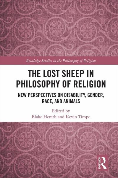 The Lost Sheep in Philosophy of Religion (eBook, ePUB) The Lost Sheep in Philosophy of Religion (eBook, ePUB)
