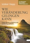 Wie Veränderung gelingen kann (eBook, ePUB)