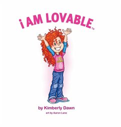 I Am Lovable(tm) - Kimberly Dawn