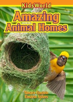 Amazing Animal Homes - Einstein, Tamara