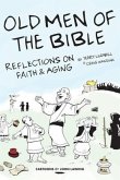 Old Men of the Bible: Reflections on Faith & Aging