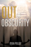 Out of Obscurity