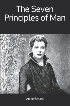 The Seven Principles of Man - Besant, Annie