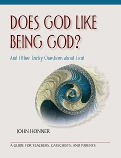 Does God Like Being God? And Other Tricky Questions about Go - Honner, John