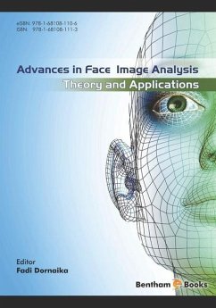 Advances in Face Image Analysis: Theory and applications - Dornaika, Fadi