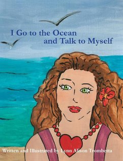 I Go to the Ocean and Talk to Myself - Trombetta, Lynn Alison