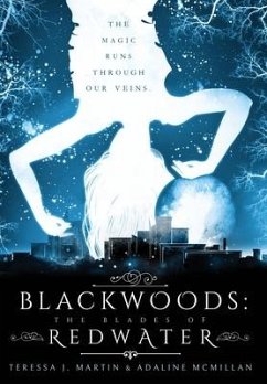 Blackwoods the Blades of Redwater - Martin, Teressa J; McMillan, Adaline