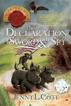 The Declaration, the Sword and the Spy - Cote, Jenny L