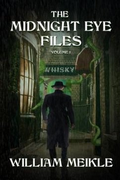 The Midnight Eye Files: Volume 1 - Meikle, William