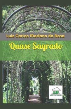 Quase Sagrado - Mariano Da Rosa, Luiz Carlos