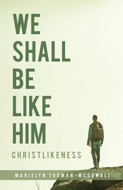 Cover We Shall Be Like Him