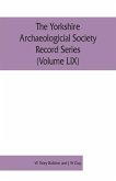 The Yorkshire Archaeologicial Society Record Series (Volume LIX)