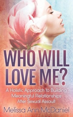 Who Will Love Me? - McDaniel, Melissa Ann