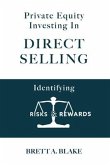 Private Equity Investing in Direct Selling: Identifying Risks & Rewards