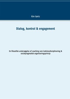 Dialog, kontrol & engagement - Gørtz, Kim