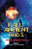 Fall of the Ancient Gods: Rise of the Ancient Gods, Book 6