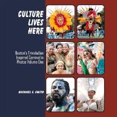 Culture Lives Here: Boston's Trinidadian Inspire Carnival in Photos Volume One Volume 1