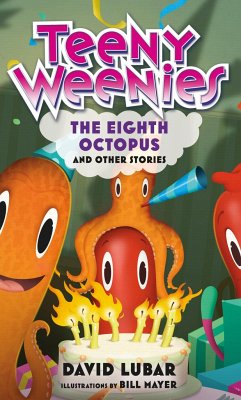 Teeny Weenies: The Eighth Octopus: And Other Stories - Lubar, David