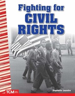Fighting for Civil Rights - Loureiro, Stephanie