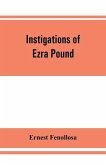 Instigations of Ezra Pound, together with an essay on the Chinese written character