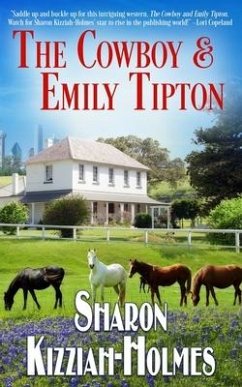 The Cowboy & Emily Tipton - Kizziah-Holmes, Sharon