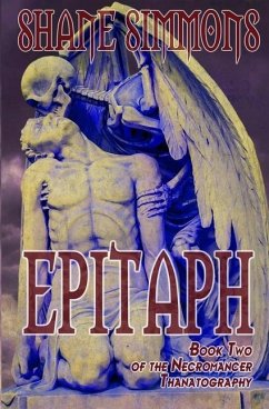 Epitaph: The Necromancer Thanatography Book Two - Simmons, Shane