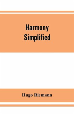 Harmony simplified - Riemann, Hugo