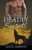Deadly Secrets The Shadow (Billionaire Shape-Shifter Romance Series Book 1)
