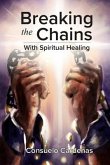 Breaking the Chains with Spiritual Healing