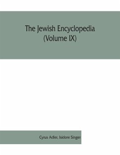 The Jewish encyclopedia (Volume IX) - Adler, Cyrus; Isidore Singer