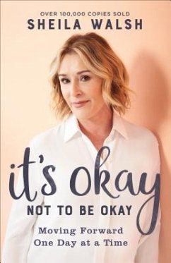 It's Okay Not to Be Okay - Walsh, Sheila