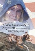 A War Survivor's Sojourn: short story-long life