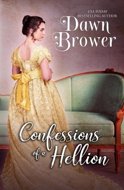 Confessions of a Hellion (Bluestockings Defying Rogues, #7) (eBook, ePUB) - Brower, Dawn