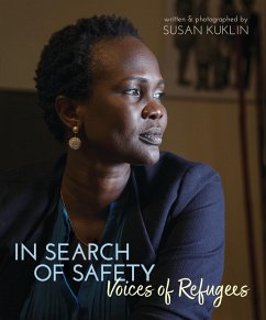 In Search of Safety: Voices of Refugees - Kuklin, Susan