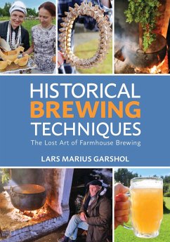 Historical Brewing Techniques: The Lost Art of Farmhouse Brewing - Garshol, Lars Marius