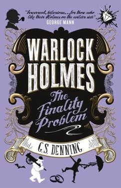 Warlock Holmes - The Finality Problem - Denning, G. S.