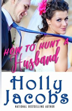How to Hunt A Husband - Jacobs, Holly