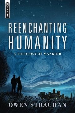 Reenchanting Humanity - Strachan, Owen