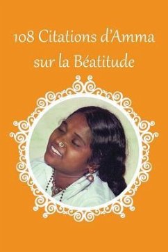 108 citations d'Amma sur la Béatitude - Sri Mata Amritanandamayi Devi