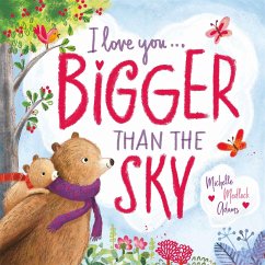 I Love You . . . Bigger Than the Sky - Adams, Michelle Medlock